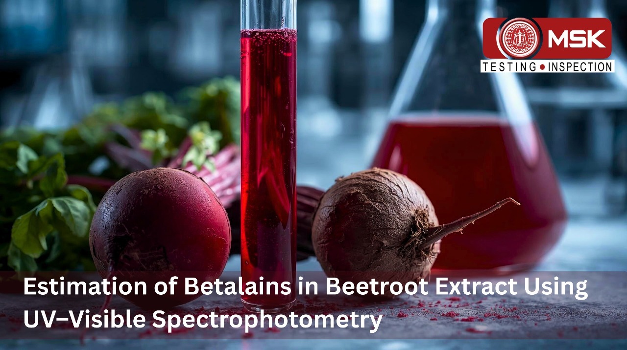 Estimation of Betalains in Beetroot Extract Using UV–Visible Spectrophotometry