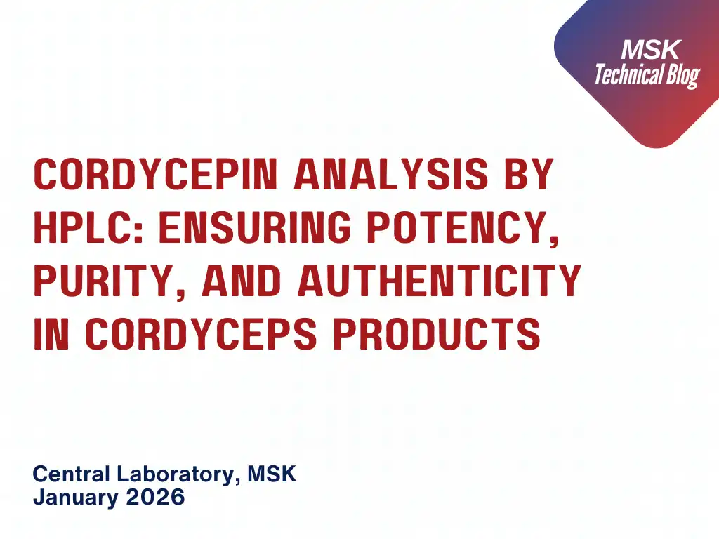 Cordycepin Analysis by HPLC: Ensuring Potency, Purity, and Authenticity in Cordyceps Products